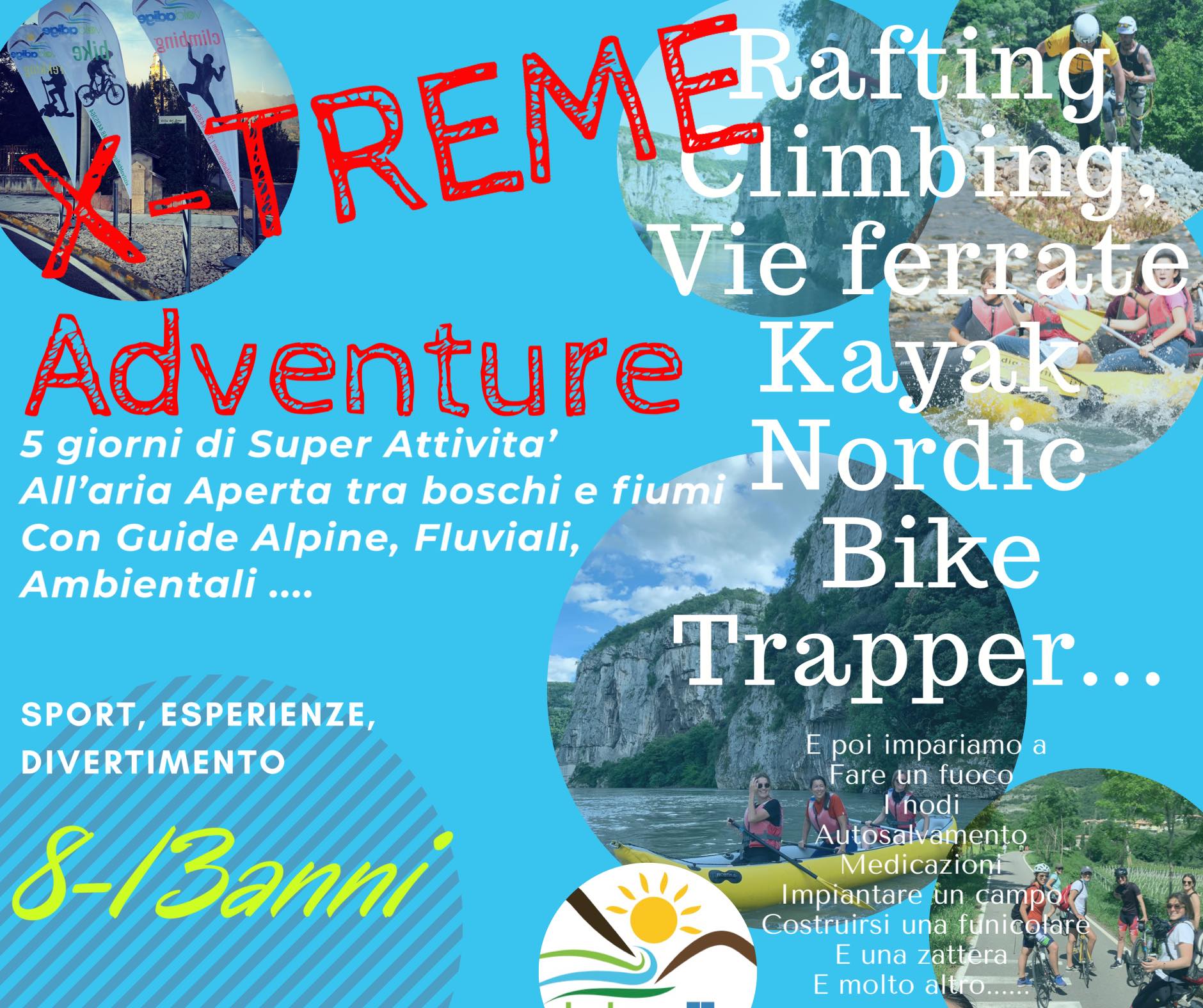 X-treme Adventure
 Da 8 a 13 anni.
 Dal 8 giugno 2020 dal lunedì al venerdì. 
 S...