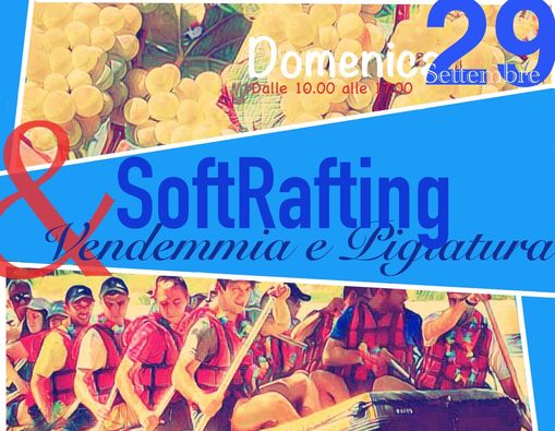 Soft Raft -Vendemmia- Pigiatura dell'Uva con i Piedi