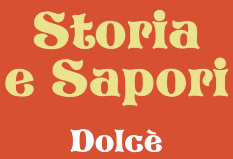 Storia e sapori dolcè